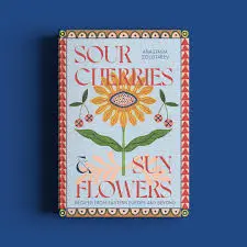 [978-0-000-00013-4] Sour Cherries and Sunflowers